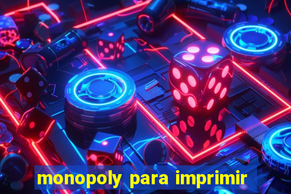 monopoly para imprimir